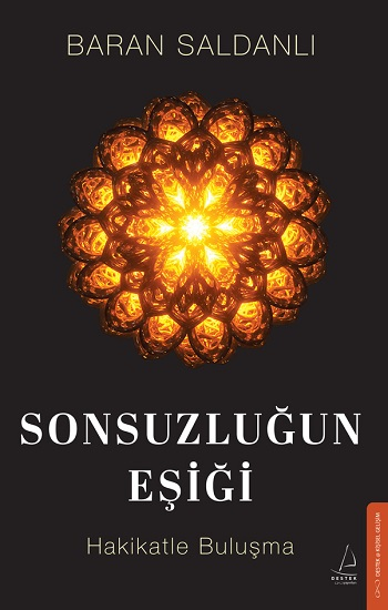 Sonsuzluğun Eşiği - Destek Yayınları Kitap