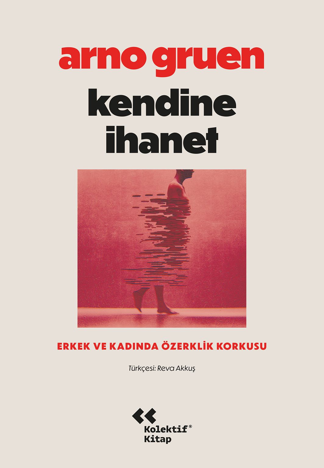 Kendine İhanet - Kolektif Kitap Kitap