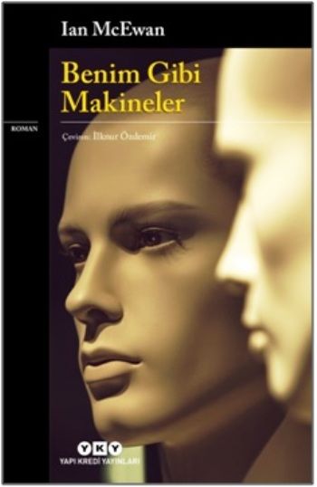 Benim Gibi Makineler - Yapı Kredi Yayınları Kitap