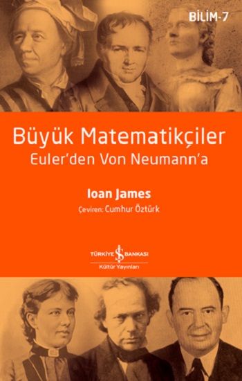 Büyük Matematikçiler – Euler’den Von Neumann’a - İş Bankası Kültür Yayınları Kitap