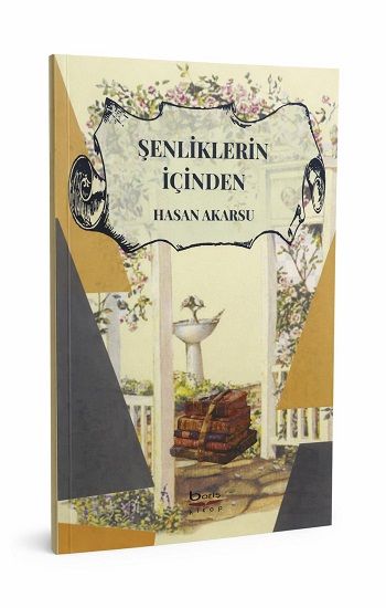 Şenliklerin İçinden - Barış Kitap Kitap