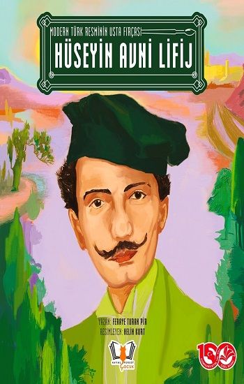 Modern Türk Resminin Usta Fırçası - Hüseyin Avni Lifij - Hayalperest Yayınları Kitap