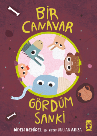 Bir Canavar Gördüm Sanki - Timaş Çocuk Kitap