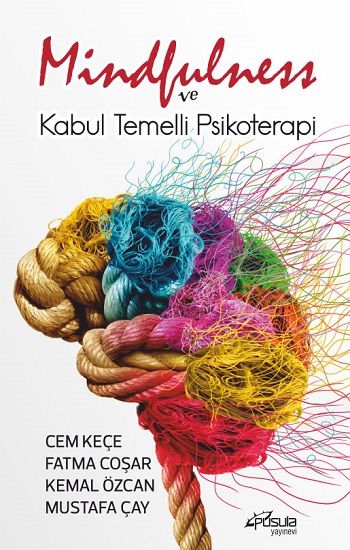 Mindfulness ve Kabul Temelli Psikoterapi - Pusula Yayınevi  (Ankara) Kitap