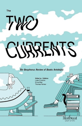 The Two Currents - Matbuat Yayınları Kitap