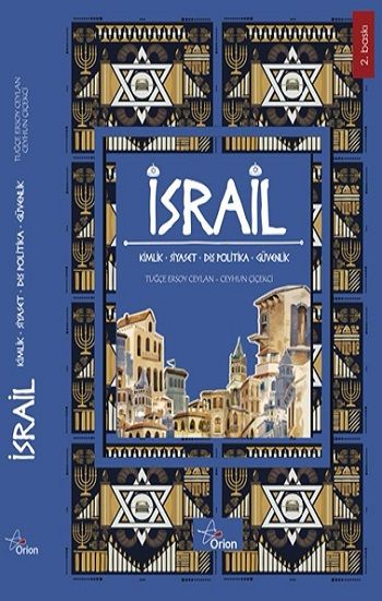 İsrail : Kimlik Siyaset Dış Politika Güvenlik - Orion Kitabevi Kitap
