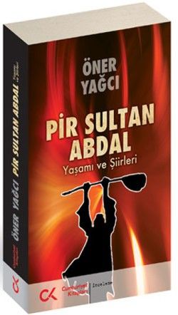 Pir Sultan Abdal-Yaşamı ve Şiirleri - Öner Yağcı, Biyografi - Otobiyografi Türkçe kitap kapağı