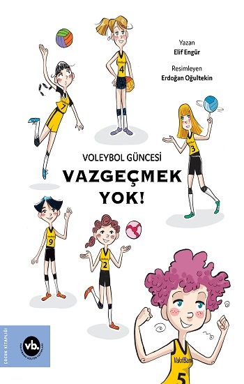 Voleybol Güncesi Vazgeçmek Yok ! - Vakıfbank Kültür Yayınları Kitap