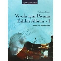 Viyola İçin Piyano Eşlikli Albüm - 1 Meltem Erol Düzbastılar Türkçe kitap kapağı