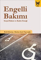 Engelli Bakımı Betül Altuntaş Reyhan Atasü Topçuoğlu Türkçe kitap kapağı