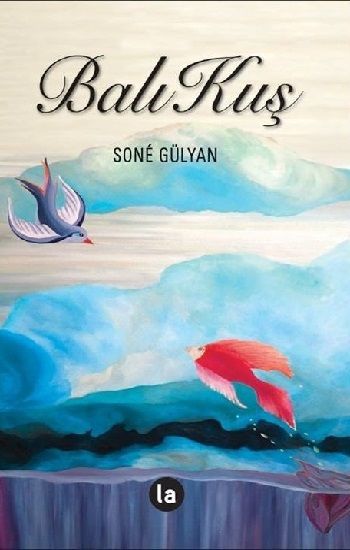 BalıKuş - La Kitap Yayınları Kitap