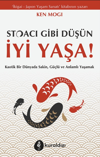 Stoacı Gibi Düşün İyi Yaşa! - Kuraldışı Yayınevi Kitap