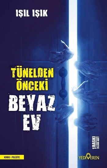 Tünelden Önceki Beyaz Ev - Yediveren Yayınları Kitap