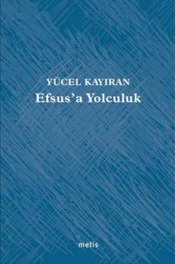 Efsus'a Yolculuk - Metis Yayınları Kitap