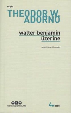 Walter Benjamin Üzerine - Yapı Kredi Yayınları Kitap