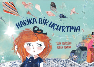 Harika Bir Uçurtma - Doğan Çocuk Kitap