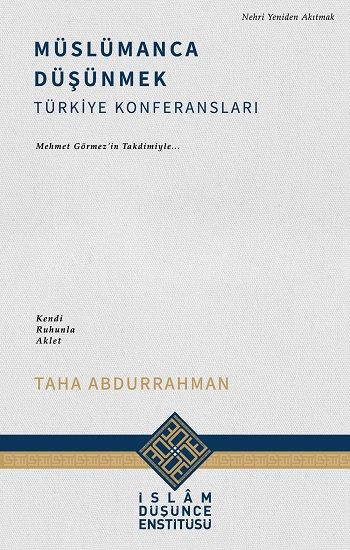 Müslümanca Düşünmek - İslam Düşünce Enstitüsü (İDE) Kitap
