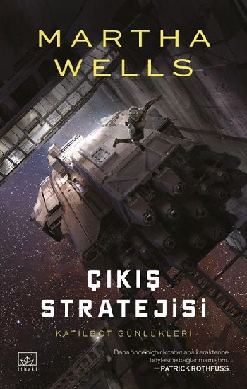 Katilbot Günlükleri 4 - Çıkış Stratejisi - İthaki Yayınları Kitap