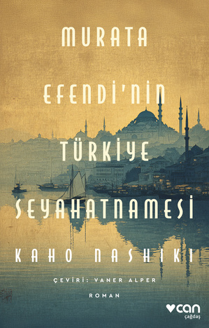 Murata Efendi'nin Türkiye Seyahatnamesi - Can Yayınları Kitap