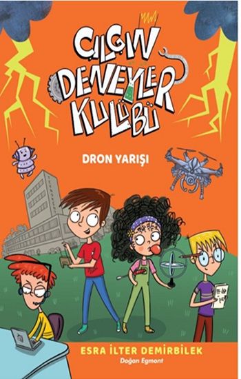 Dron Yarışı - Çılgın Deneyler Kulübü 3 - Doğan Egmont Yayıncılık Kitap