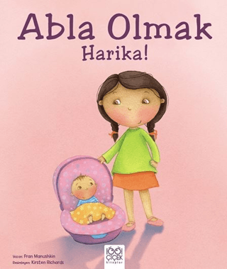 Abla Olmak Harika! - 1001 Çiçek Kitaplar Kitap