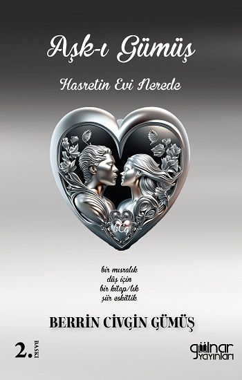 Aşk-ı Gümüş Hasret’in Evi Nerede - Gülnar Yayınları Kitap