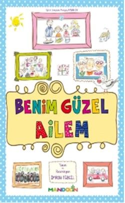 Benim Güzel Ailem - Mandolin Yayınları Kitap