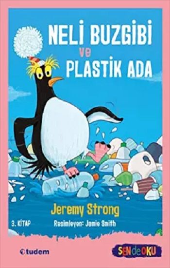 Neli Buzgibi ve Plastik Ada -3. Kitap - Tudem Yayınları Kitap