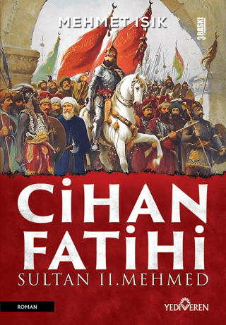 Cihan Fatihi Sultan II. Mehmed - Yediveren Yayınları Kitap