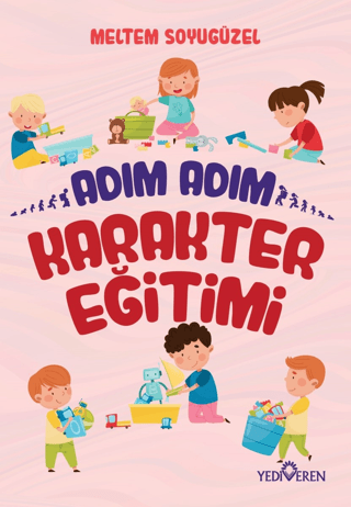 Adım Adım Karakter Eğitimi - Yediveren Yayınları Kitap
