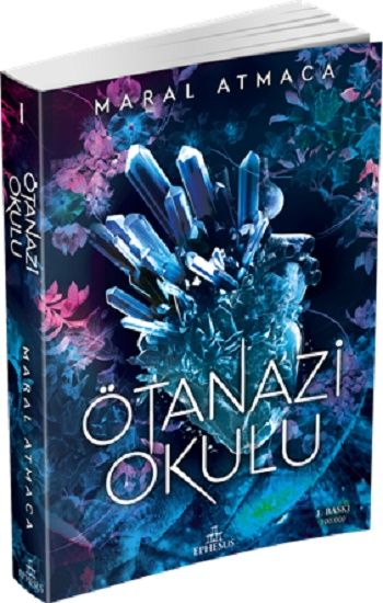 Ötanazi Okulu -1 - Ephesus Yayınları Kitap