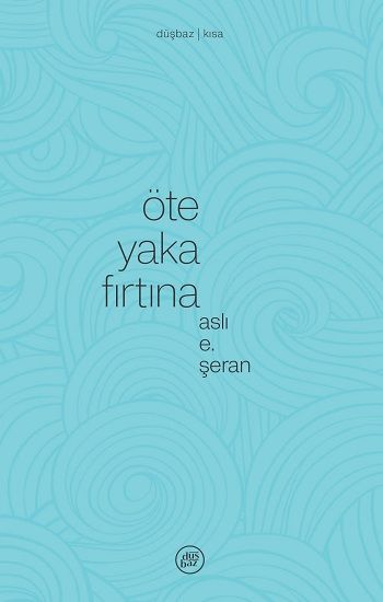 Öte Yaka Fırtına - Düşbaz Kitaplar Kitap