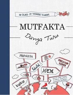 Mutfakta Dünya Turu - Erdem Yayınları - Eğitim Kitapları Kitap