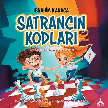 Satrancın Kodları - 1 - Sonçağ -Akademik Kitaplar Kitap