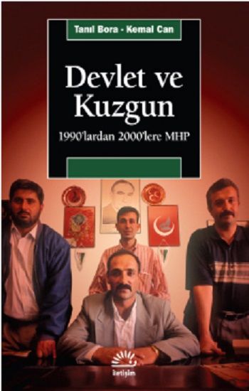 Devlet ve Kuzgun: 1990'lardan 2000'lere MHP - Tanıl Bora Kemal Can, Türkiye Ve Cumhuriyet Tarihi Türkçe kitap kapağı