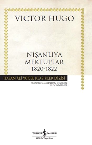 Nişanlıya Mektuplar 1820-1822 (Ciltli) - İş Bankası Kültür Yayınları Kitap