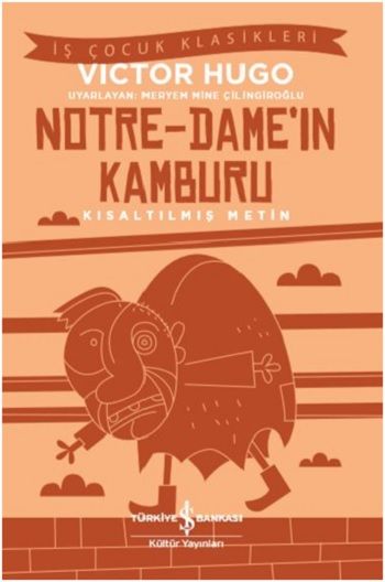Notre-Dame’ın Kamburu (Kısaltılmış Metin) - İş Bankası Kültür Yayınları Kitap