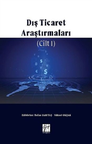 Dış Ticaret Araştırmaları Cilt 1 - Gazi Kitabevi Kitap
