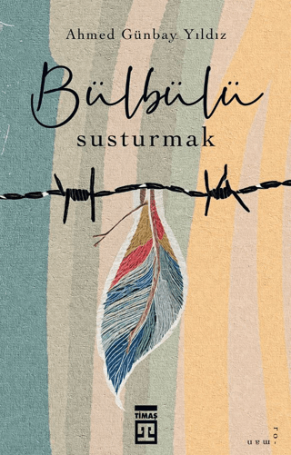 Bülbülü Susturmak - Timaş Yayınları Kitap