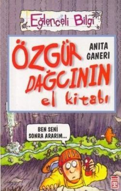 Özgür Dağcının El Kitabı Eğlenceli Bilgi - 16 Anita Ganeri Türkçe çocuk kitabı kapağı