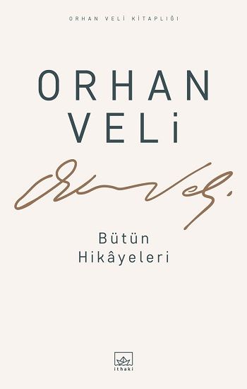 Bütün Hikayeleri - İthaki Yayınları Kitap