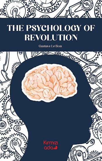 The Psychology Of Revolution - Kırmızı Ada Yayınları Kitap