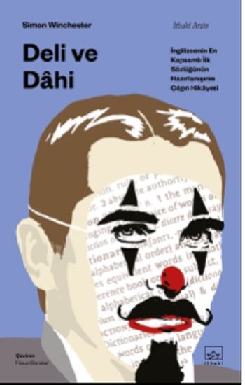 Deli ve Dahi- İngilizcenin En Kapsamlı İlk Sözlüğünün Hazırlanışının Çılgın Hikayesi - İthaki Yayınları Kitap