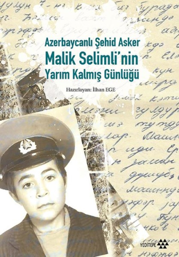 Azerbaycanlı Şehid Asker Malik Selimli'nin Yarım Kalmış Günlüğü - Yeditepe Yayınevi Kitap