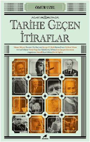 Tarihe Geçen İtiraflar - Kara Karga Yayınları Kitap