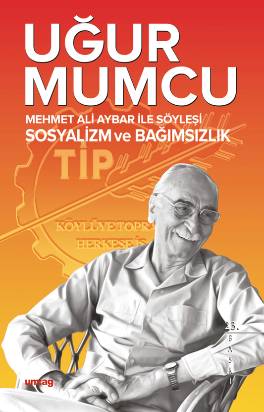 Mehmet Ali Aybar ile Söyleşi Sosyalizm ve Bağımsızlık - Um:ag Yayınevi Kitap