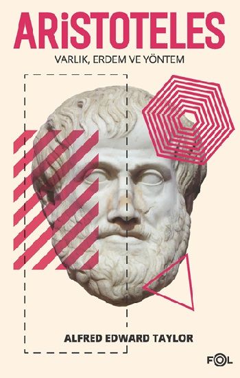 Aristoteles - Varlık, Erdem ve Yöntem - Fol Kitap Kitap