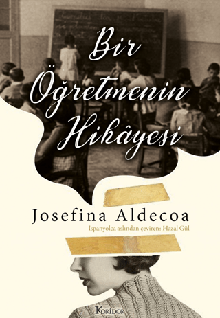 Bir Öğretmenin Hikayesi - Koridor Yayıncılık Kitap