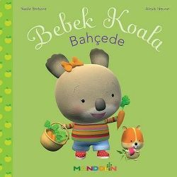 Bebek Koala - Bahçede - Mandolin Yayınları Kitap