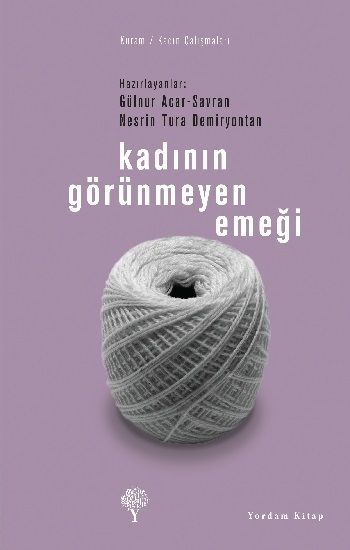 Kadının Görünmeyen Emeği - Gülnur Acar Savran, Siyaset Felsefesi Türkçe kitap kapağı